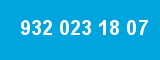 932 023 18 07